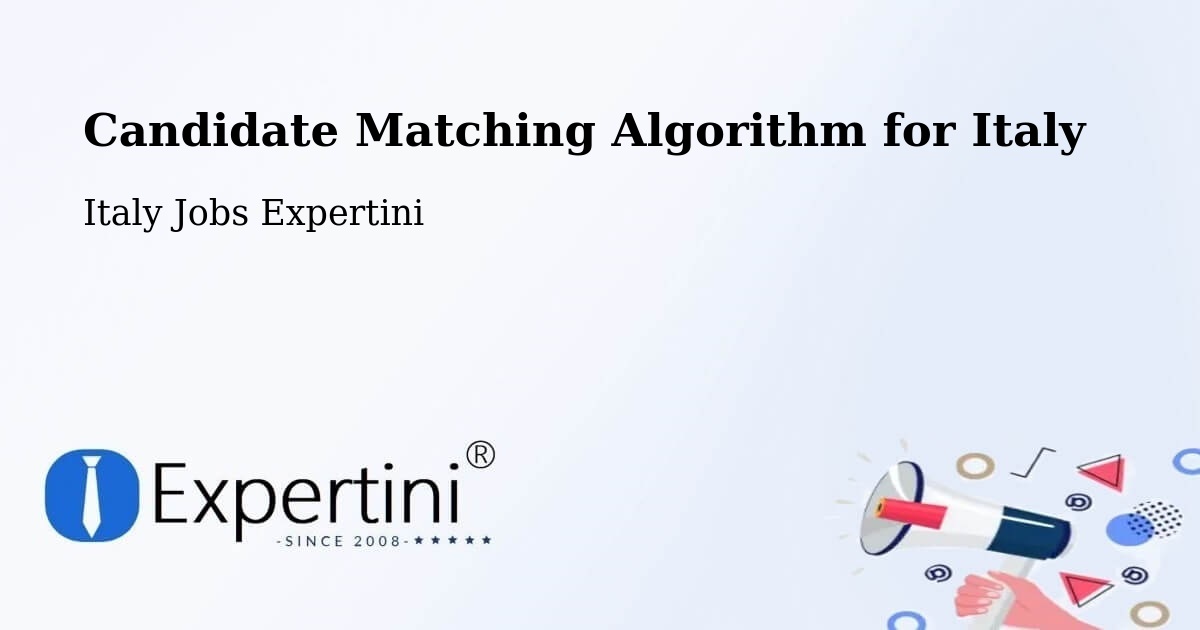 Candidate Matching Algorithm Overview – Formia - Italy Jobs Expertini