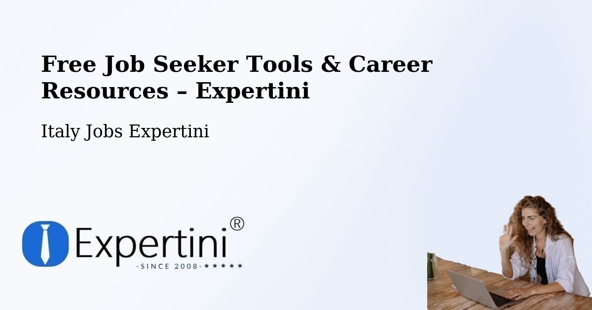 Free Job Seeker Tools & Career Resources – Formia - Formia, Italy Jobs Expertini