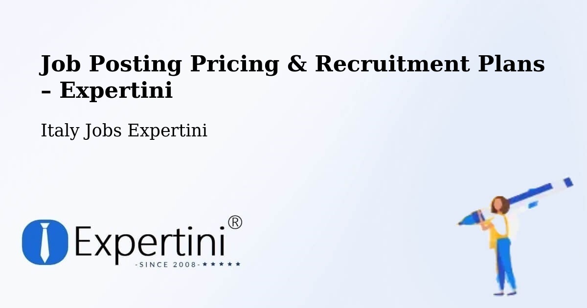 Job Posting Pricing & Recruitment Plans – Formia - Formia, Italy Jobs Expertini