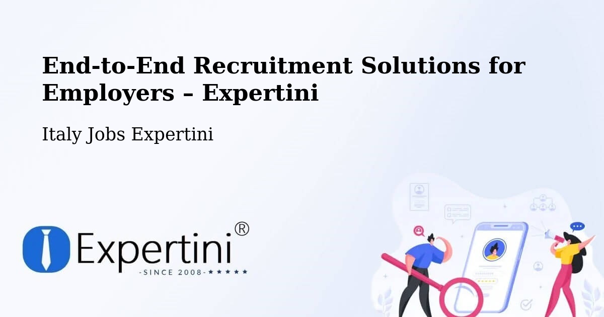 Recruitment Solutions for Employers – Formia - Formia, Italy Jobs Expertini